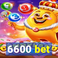 6600 bet